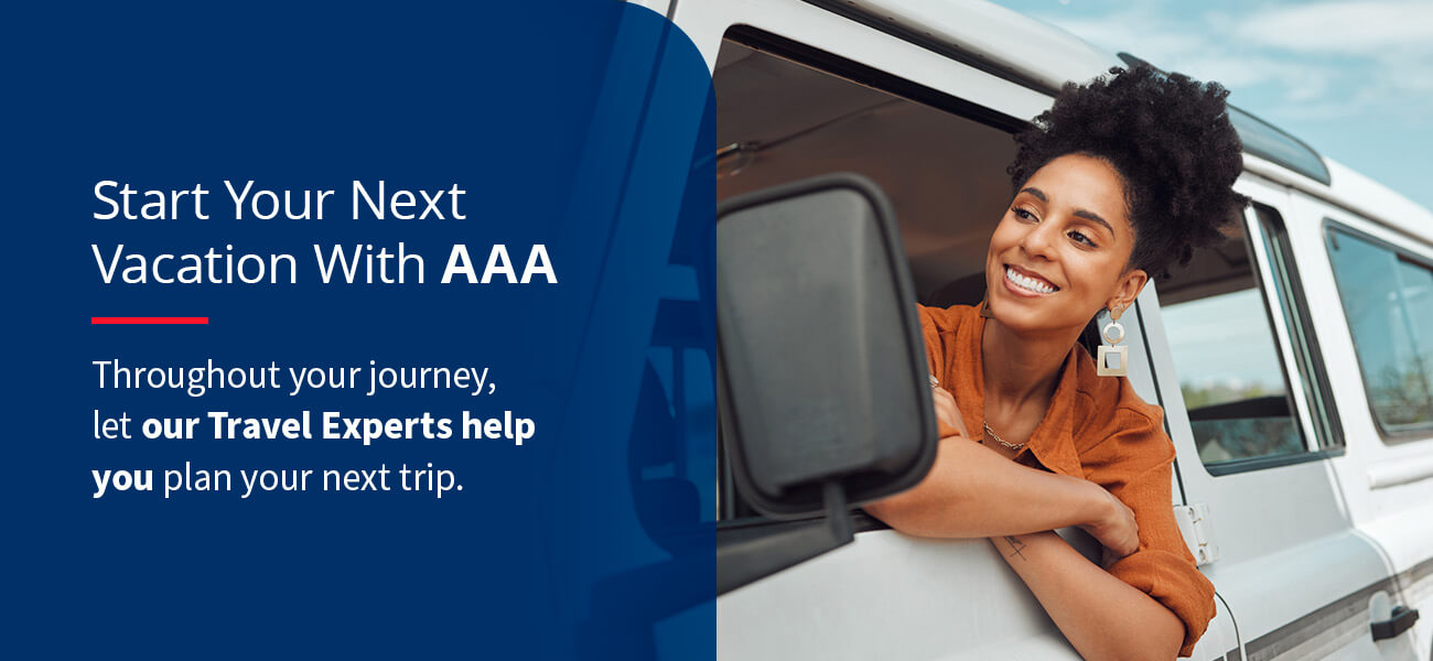 Start Your Next Vacation With AAA