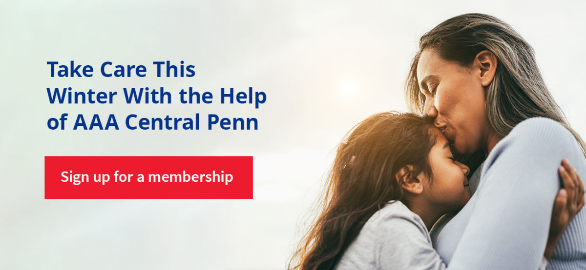Take Care This Winter With the Help of AAA Central Penn