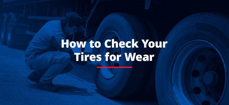 How to Check Your Tires for Wear