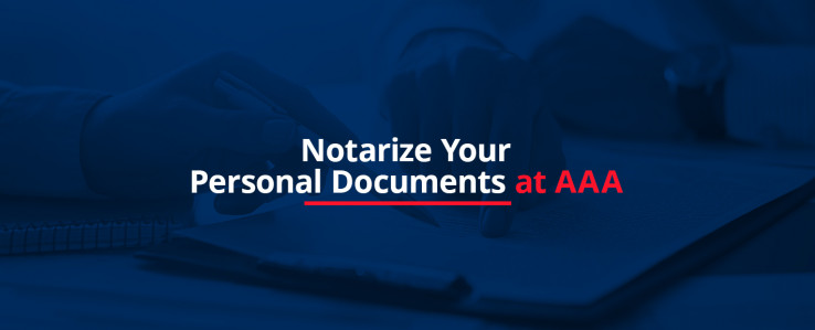 Notarize Your Personal Documents at AAA