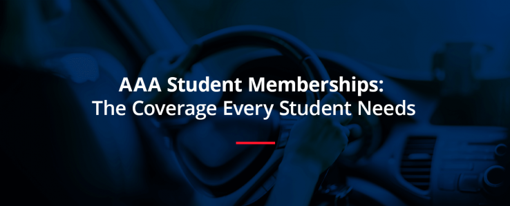 AAA Student Memberships: The Coverage Every Student Needs