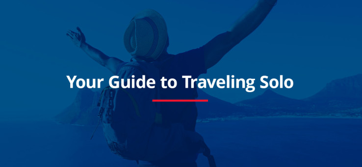 Your Guide to Traveling Solo