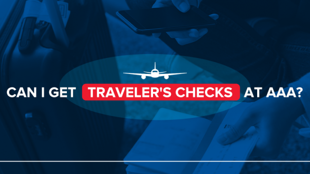 Can I Get Traveler's Checks at AAA?