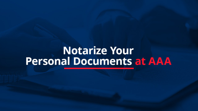 Notarize Your Personal Documents at AAA