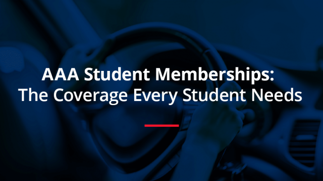 AAA Student Memberships: The Coverage Every Student Needs